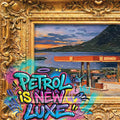 "PETROL IS NEW LUXE" Format A4